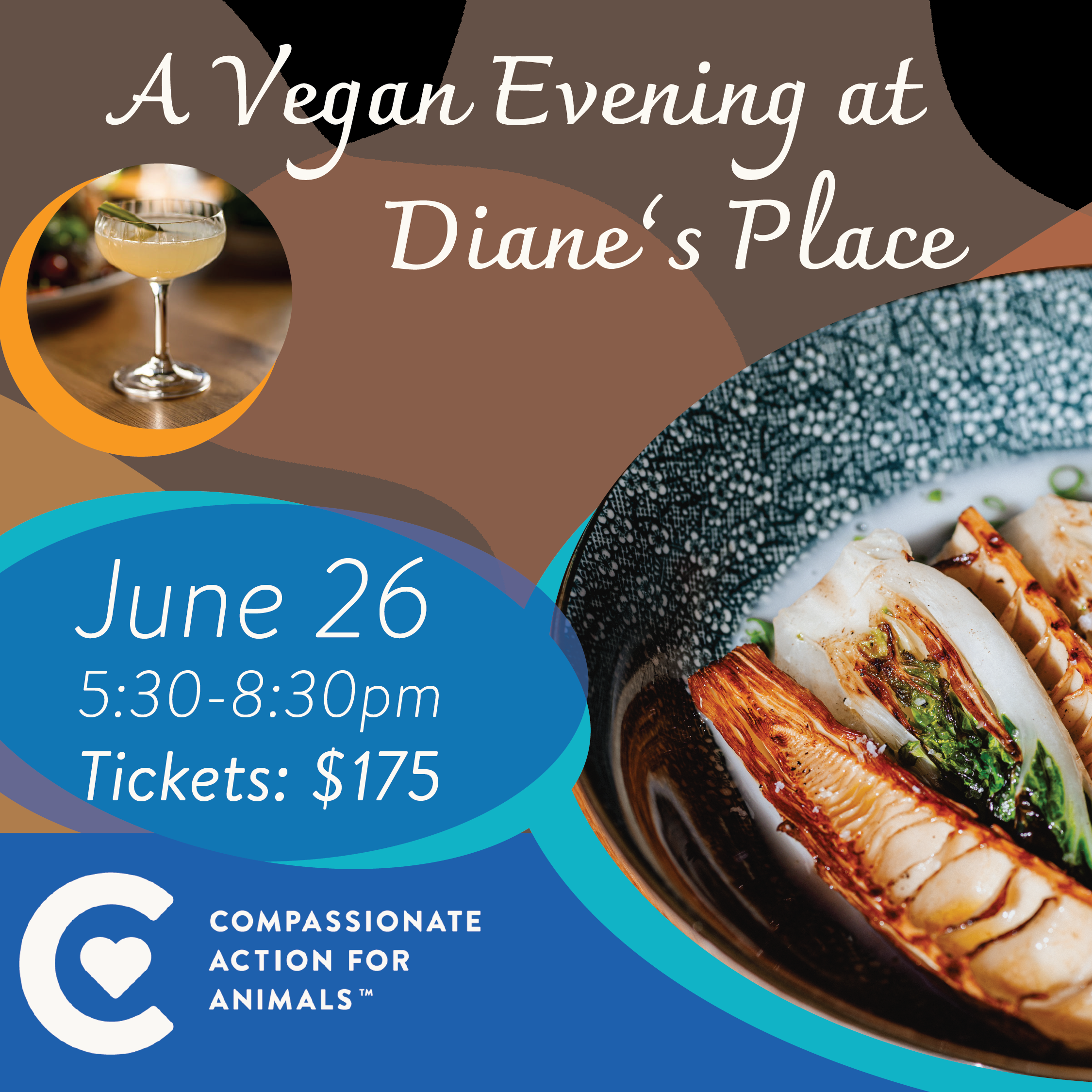 A Vegan Evening at Diane's Place June 26 5:30 to 8:30pm Photo of cocktail and bamboo dish, Compassionate Action for Animals Logo